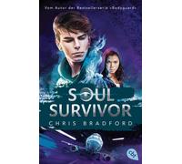 Chris Bradford SOUL SURVIVOR: Das Finale der explosiven Trilogie vo (Tascabile)
