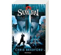 Chris Bradford Wolfram Samurai, Band 5: Der Ring des Wassers (Samur (Tascabile)
