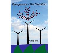 Chris Bray Backgammon - The Final Wind (Tascabile)