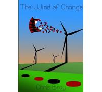 Chris Bray The Wind of Change (Tascabile)
