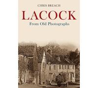 Chris Breach Lacock From Old Photographs (Tascabile) From Old Photographs
