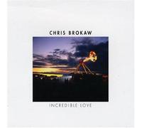 Chris Brokaw - Incredible Love