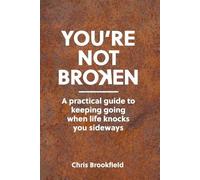 Chris Brookfield You're Not Broken (Tascabile)