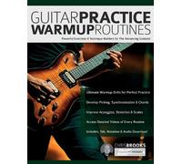 Chris Brooks, Joseph Alexander – Guitar Practice Warmup Routines – Tascabile