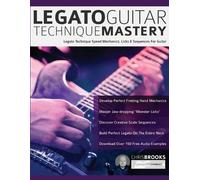 Joseph Alexander Chris Brooks Legato Guitar Technique Mastery (Tascabile)
