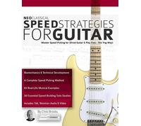 Chris Brooks Neo Classical Speed Strategies for Guitar (Tascabile)