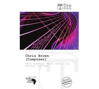 Chris Brown (Composer): Glenn Spearman, Henry Cowell, Luc Ferrari, John Zorn