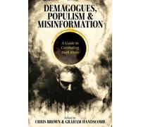 Chris Brown Demagogues, Populism and Misinformation (Tascabile)