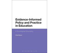 Chris Brown Evidence-Informed Policy and Practice in Education (Tascabile)