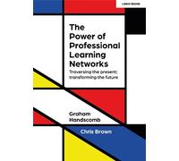 Chris Brown Gra The Power of Professional Learning Networks: Travers (Tascabile)