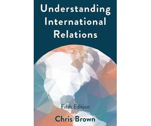 Chris Brown Understanding International Relations (Tascabile)