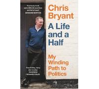 Chris Bryant A Life and a Half (Tascabile)