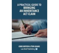 Chris Bryden Tori A Practical Guide to Bringing an Inheritance Act (Tascabile)