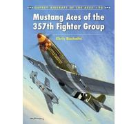 Chris Bucholtz Mustang Aces of the 357th Fighter Group (Tascabile)