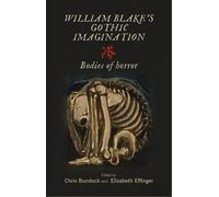 Chris Bundock William Blake's Gothic Imagination (Copertina rigida)