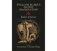 Chris Bundock William Blake's Gothic Imagination (Tascabile)