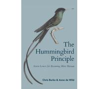 Chris Burke Anne de Wild The Hummingbird Principle (Copertina rigida)