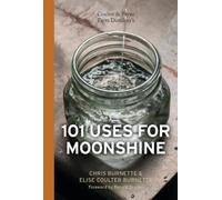 Chris Burnette Elise Coulter & Payne Farm Distillery's 101 U (Copertina rigida)