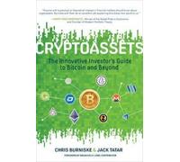 Chris Burniske Cryptoassets: The Innovative Investor's Guide (Copertina rigida)