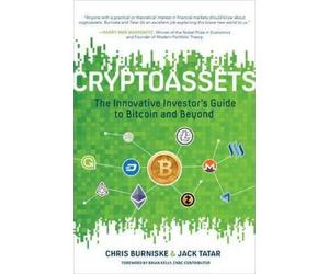Chris Burniske Cryptoassets: The Innovative Investor's Guide (Copertina rigida)