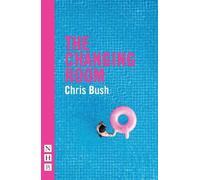 Chris Bush The Changing Room (Tascabile) NHB Modern Plays