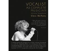 Chris C McNulty Vocalist As Complete Musician (Tascabile)