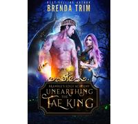 Chris Cain Brenda Unearthing the Fae King: Bramble's Edge Academy Y (Tascabile)