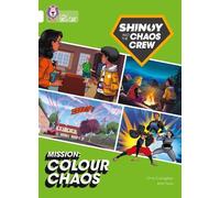 Chris Callaghan Shinoy and the Chaos Crew Mission: Colour Chaos (Tascabile)