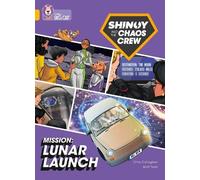 Chris Callaghan Shinoy and the Chaos Crew Mission: Lunar Launch (Tascabile)