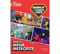 Chris Callaghan Shinoy and the Chaos Crew Mission: Mega Meteorite (Tascabile)