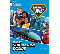 Chris Callaghan Shinoy and the Chaos Crew Mission: Submarine Scare (Tascabile)