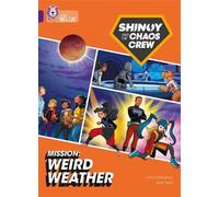 Chris Callaghan Shinoy and the Chaos Crew Mission: Weird Weather (Tascabile)