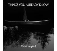 Chris Campbell Things You Already Know (CD)