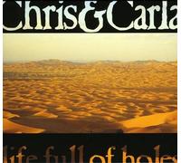 Chris & Carla - Life Full Of Holes