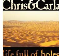 Chris & Carla Life Full of Holes (Limited) (Vinyl LP)