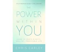 Chris Carley The Power Within You (Tascabile)