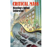 Chris Carlsson Critical Mass (Tascabile)