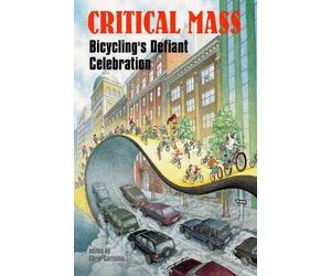 Chris Carlsson Critical Mass (Tascabile)