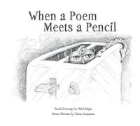 Chris Carpenter When a Poem Meets a Pencil (Copertina rigida)