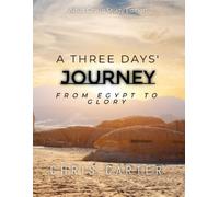 Chris Carter A Three Days' Journey Adult Group Study Edition (Tascabile)