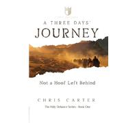Chris Carter A Three Days' Journey (Tascabile)