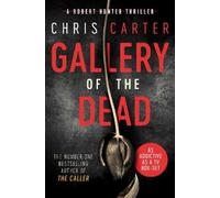 Chris Carter Gallery of the Dead (Tascabile)