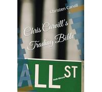 Chris Carvill's Trading Bible: Vade Mecum