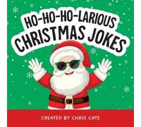 Chris Cate Ho-Ho-Ho-Larious Christmas Jokes (Copertina rigida)