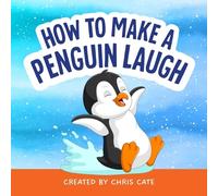 Chris Cate How to Make a Penguin Laugh (Copertina rigida) How to Make Them Laugh