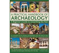 Chris Catling Practical Handbook of Archaeology (Copertina rigida)