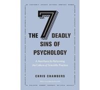 Chris Chambers The Seven Deadly Sins of Psychology (Tascabile)