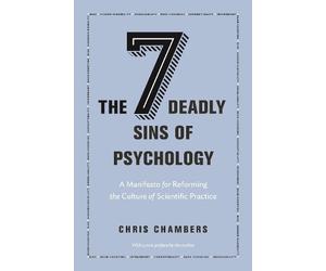 Chris Chambers The Seven Deadly Sins of Psychology (Tascabile)
