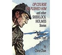 Chris Chan Of Course He Pushed Him and Other Sherlock Holmes (Copertina rigida)