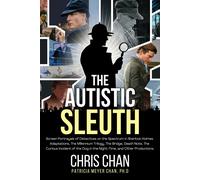 Chris Chan Patricia Meyer Chan The Autistic Sleuth (Copertina rigida)
